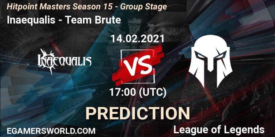 Inaequalis vs Team Brute: Match Prediction. 14.02.2021 at 17:00, LoL, Hitpoint Masters Season 15 - Group Stage