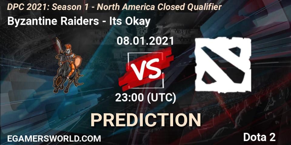 Byzantine Raiders vs Its Okay: Match Prediction. 08.01.2021 at 22:59, Dota 2, DPC 2021: Season 1 - North America Closed Qualifier