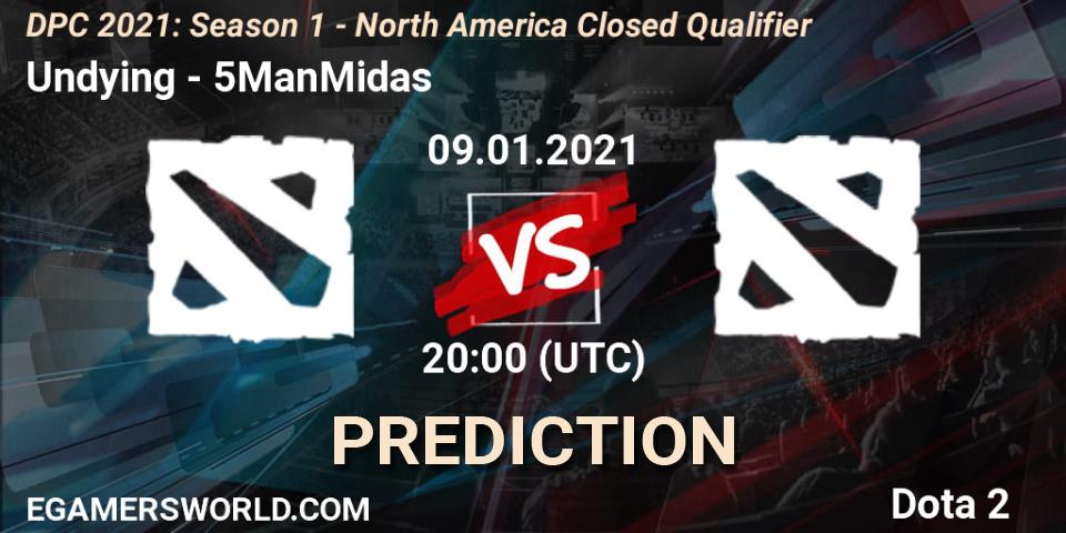 Undying vs 5ManMidas: Match Prediction. 09.01.21, Dota 2, DPC 2021: Season 1 - North America Closed Qualifier