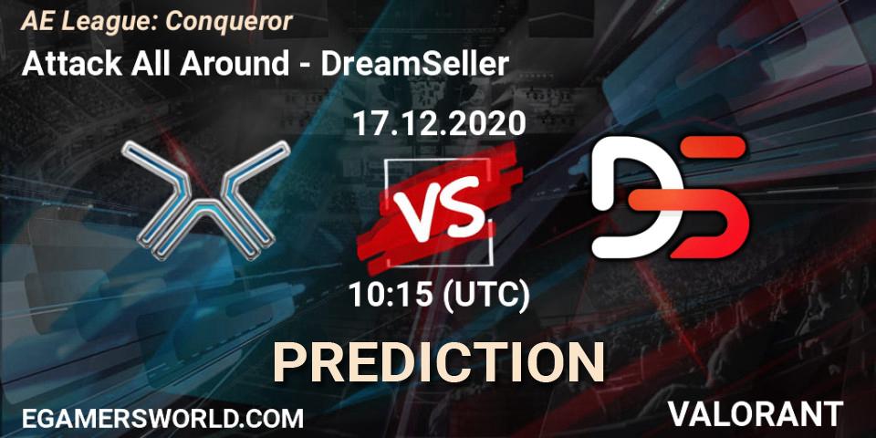 Attack All Around vs DreamSeller: Match Prediction. 18.12.2020 at 10:15, VALORANT, AE League: Conqueror