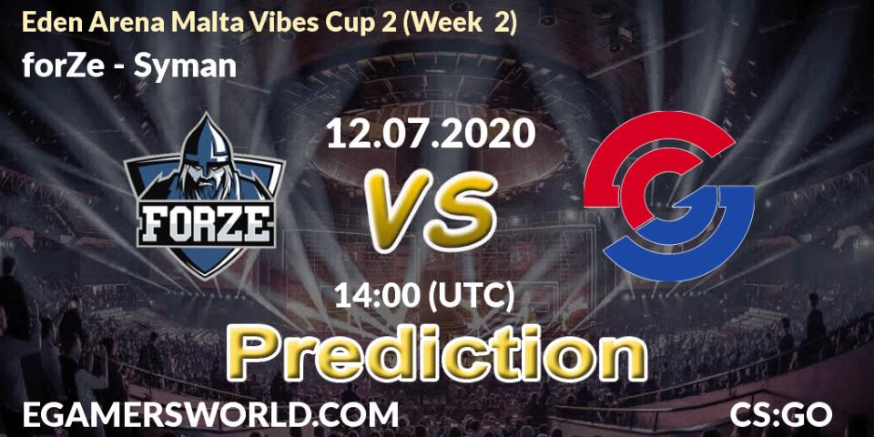 forZe vs Syman: Match Prediction. 12.07.20, CS2 (CS:GO), Eden Arena Malta Vibes Cup 2 (Week 2)