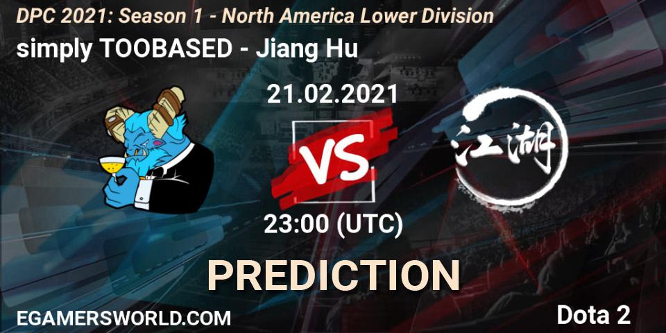 simply TOOBASED vs Jiang Hu: Match Prediction. 21.02.2021 at 23:00, Dota 2, DPC 2021: Season 1 - North America Lower Division