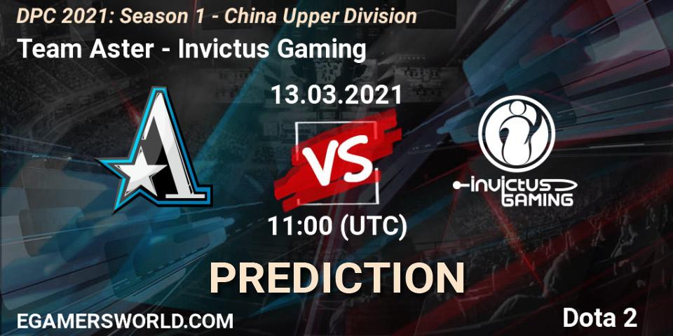 Team Aster vs Invictus Gaming: Match Prediction. 13.03.21, Dota 2, DPC 2021: Season 1 - China Upper Division
