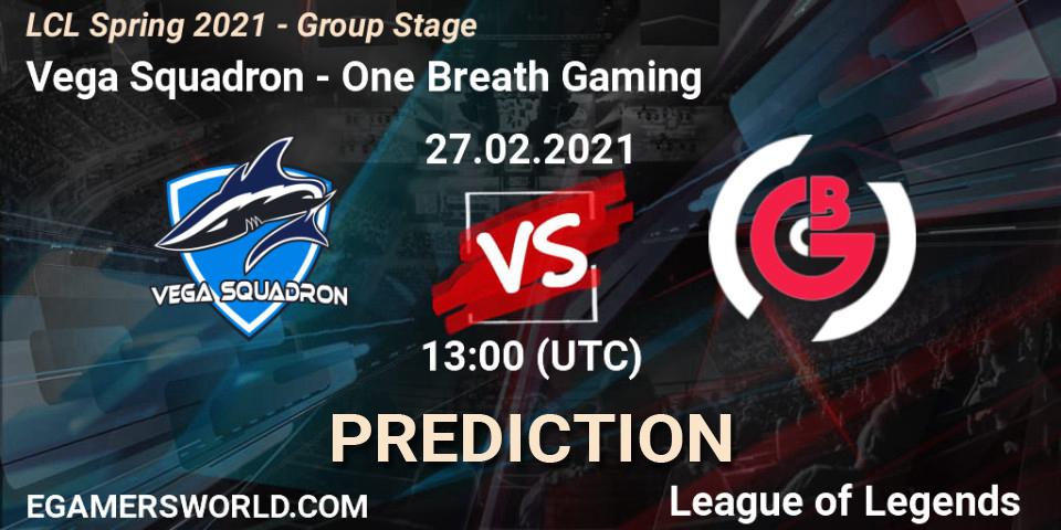Vega Squadron vs One Breath Gaming: Match Prediction. 27.02.2021 at 13:00, LoL, LCL Spring 2021 - Group Stage