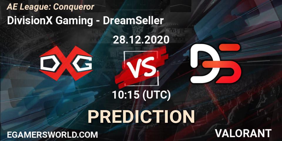 DivisionX Gaming vs DreamSeller: Match Prediction. 28.12.2020 at 10:15, VALORANT, AE League: Conqueror