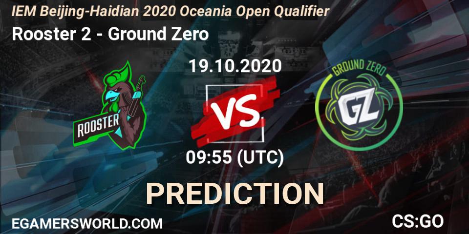 Rooster 2 vs Ground Zero: Match Prediction. 19.10.2020 at 09:55, Counter-Strike (CS2), IEM Beijing-Haidian 2020 Oceania Open Qualifier