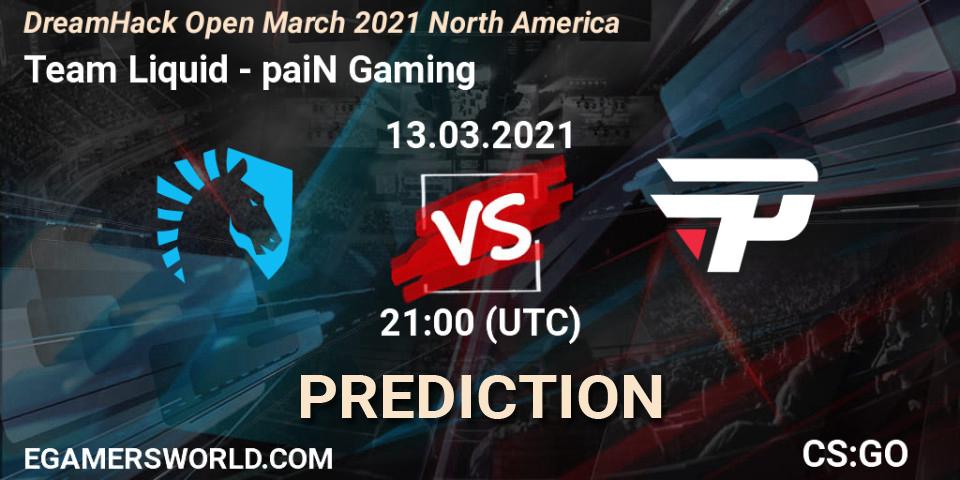 Team Liquid vs paiN Gaming: Match Prediction. 13.03.2021 at 21:00, Counter-Strike (CS2), DreamHack Open March 2021 North America