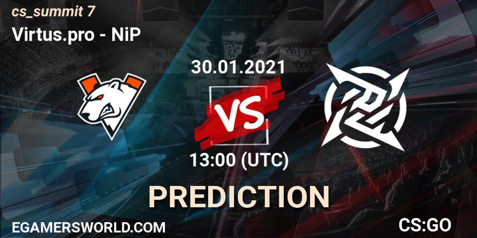 Virtus.pro vs NiP: Match Prediction. 30.01.2021 at 13:00, Counter-Strike (CS2), cs_summit 7