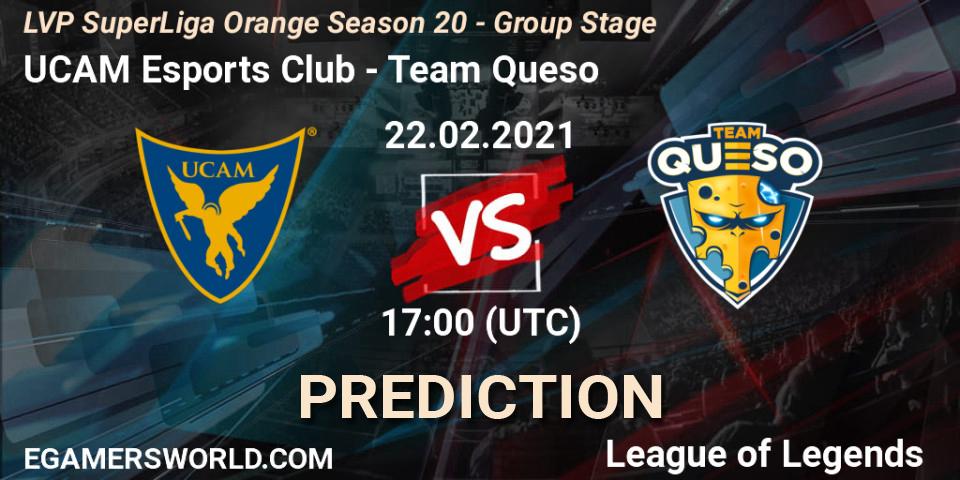 UCAM Esports Club vs Team Queso: Match Prediction. 22.02.2021 at 17:00, LoL, LVP SuperLiga Orange Season 20 - Group Stage