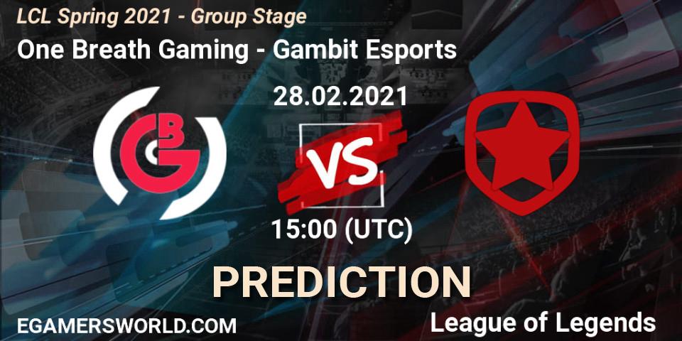 One Breath Gaming vs Gambit Esports: Match Prediction. 28.02.21, LoL, LCL Spring 2021 - Group Stage
