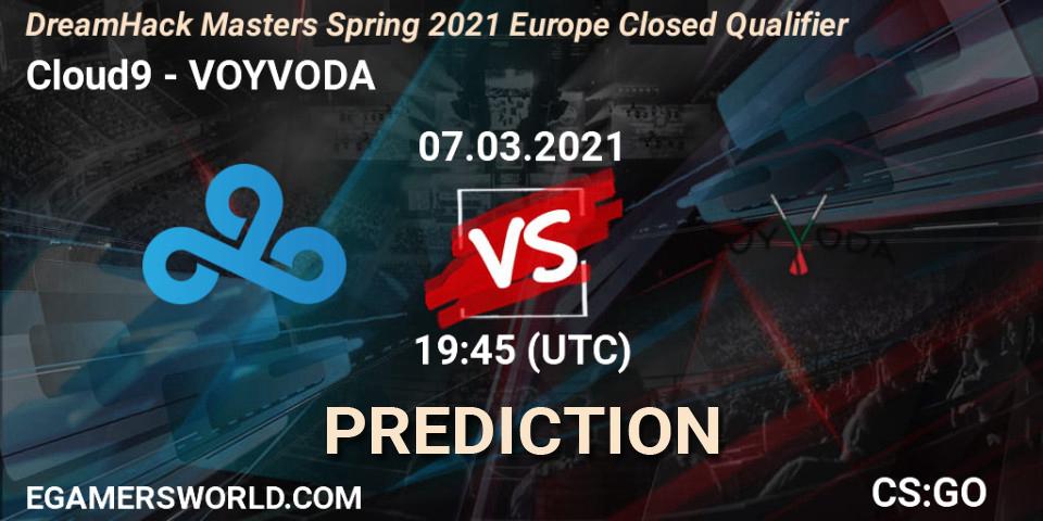 Cloud9 vs VOYVODA: Match Prediction. 07.03.2021 at 20:10, Counter-Strike (CS2), DreamHack Masters Spring 2021 Europe Closed Qualifier