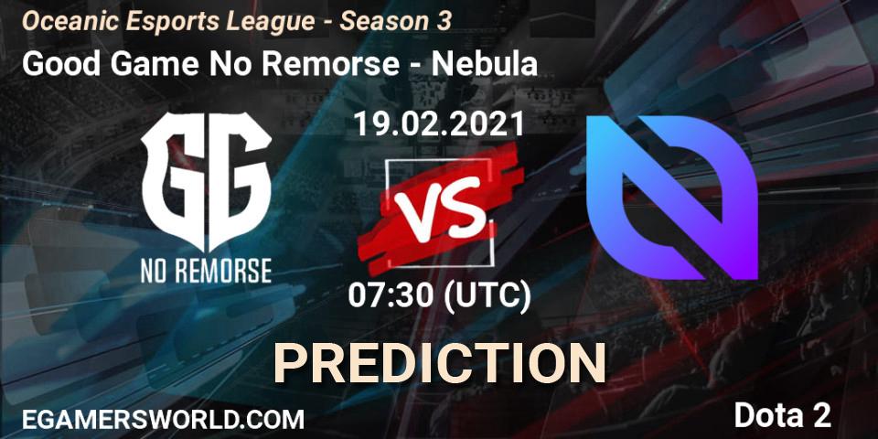 Good Game No Remorse vs Nebula: Match Prediction. 19.02.2021 at 07:31, Dota 2, Oceanic Esports League - Season 3