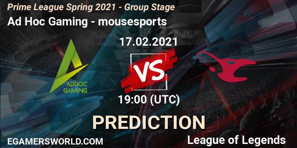 Ad Hoc Gaming vs mousesports: Match Prediction. 17.02.21, LoL, Prime League Spring 2021 - Group Stage