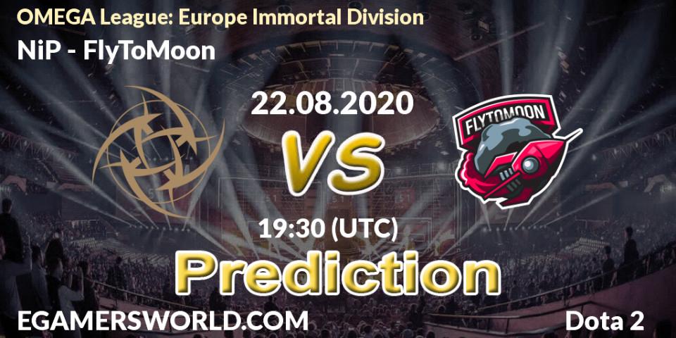 NiP vs FlyToMoon: Match Prediction. 22.08.2020 at 18:41, Dota 2, OMEGA League: Europe Immortal Division