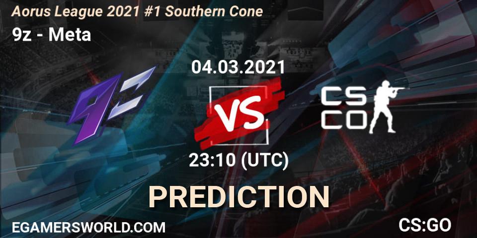 9z vs Meta Gaming Brasil: Match Prediction. 04.03.2021 at 23:10, Counter-Strike (CS2), Aorus League 2021 #1 Southern Cone