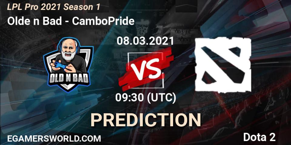 Olde n Bad vs CamboPride: Match Prediction. 08.03.2021 at 09:28, Dota 2, LPL Pro 2021 Season 1