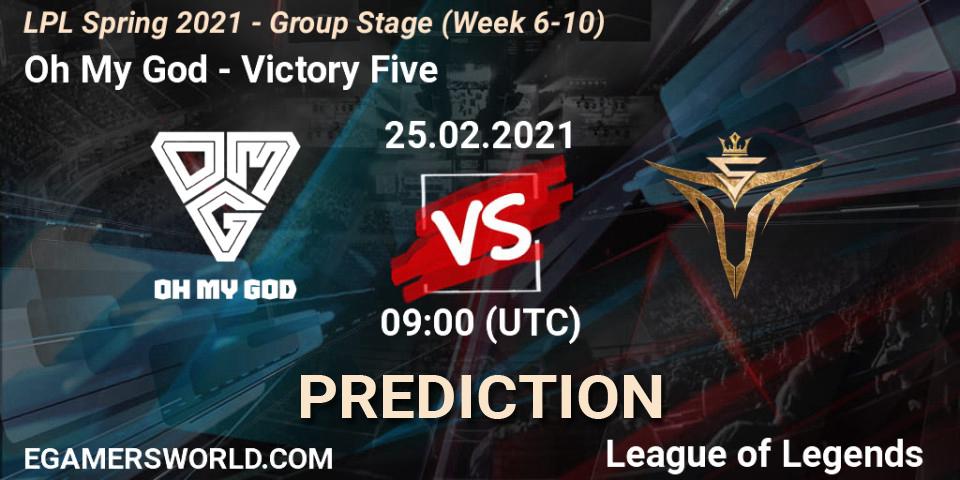 Oh My God vs Victory Five: Match Prediction. 25.02.2021 at 09:00, LoL, LPL Spring 2021 - Group Stage (Week 6-10)