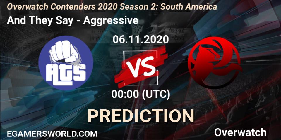 And They Say vs Aggressive: Match Prediction. 06.11.2020 at 01:00, Overwatch, Overwatch Contenders 2020 Season 2: South America