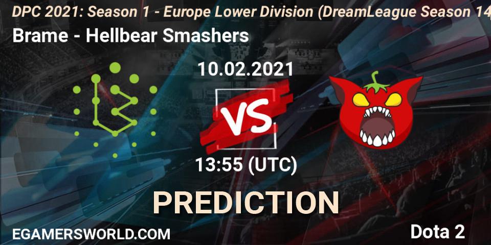 Brame vs Hellbear Smashers: Match Prediction. 10.02.2021 at 13:56, Dota 2, DPC 2021: Season 1 - Europe Lower Division (DreamLeague Season 14)