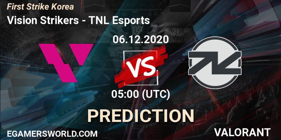 Vision Strikers vs TNL Esports: Match Prediction. 06.12.2020 at 05:00, VALORANT, First Strike Korea