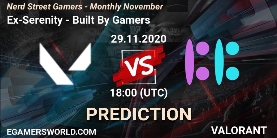 Ex-Serenity vs Built By Gamers: Match Prediction. 29.11.2020 at 18:00, VALORANT, Nerd Street Gamers - Monthly November
