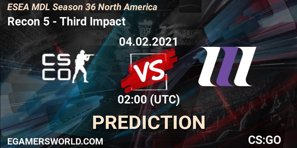 Recon 5 vs Third Impact: Match Prediction. 04.02.2021 at 02:00, Counter-Strike (CS2), MDL ESEA Season 36: North America - Premier Division