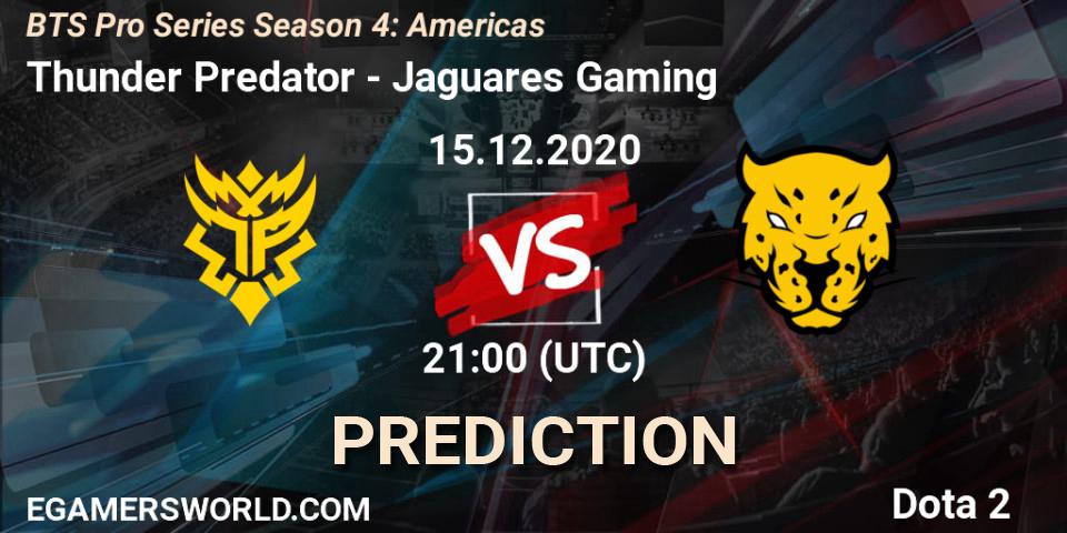 Thunder Predator vs Jaguares Gaming: Match Prediction. 15.12.20, Dota 2, BTS Pro Series Season 4: Americas