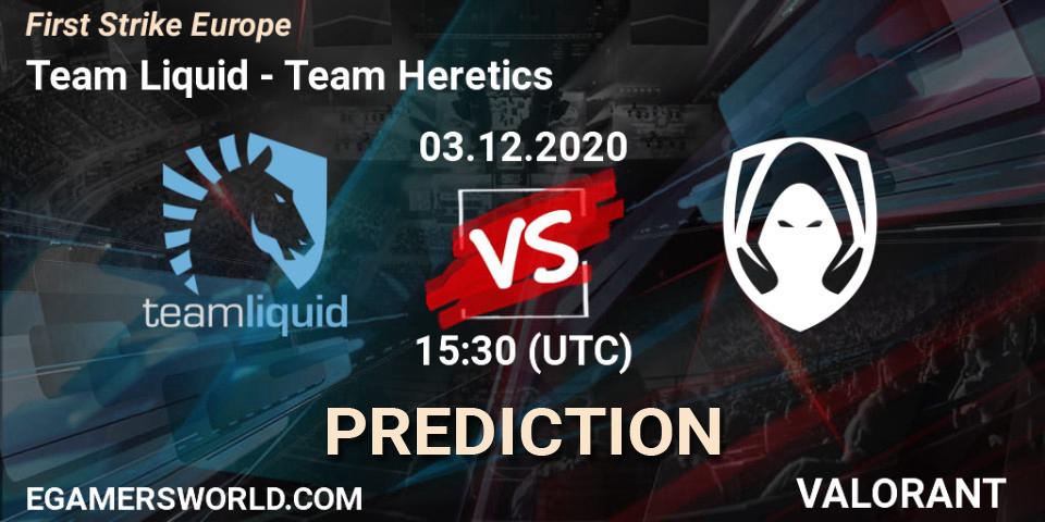 Team Liquid vs Team Heretics: Match Prediction. 03.12.20, VALORANT, First Strike Europe