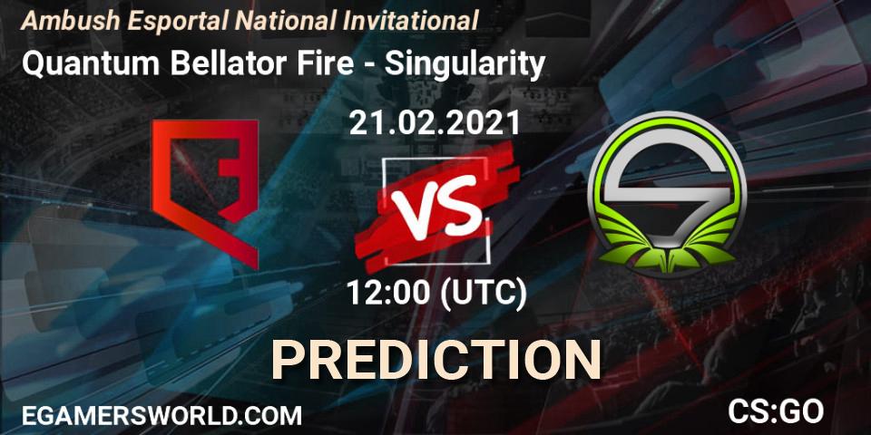 Quantum Bellator Fire vs Singularity: Match Prediction. 21.02.2021 at 12:00, Counter-Strike (CS2), Ambush Esportal National Invitational