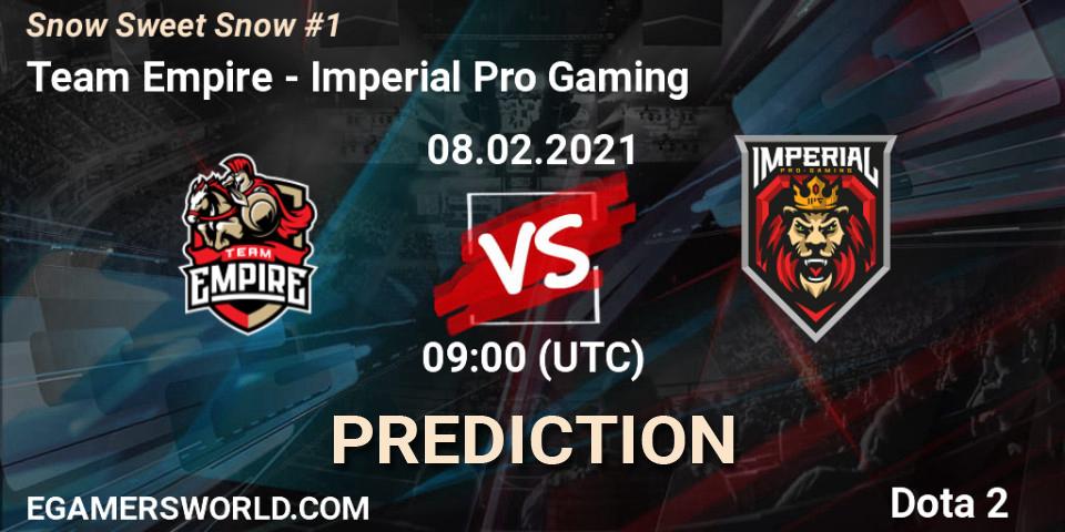 Team Empire vs Imperial Pro Gaming: Match Prediction. 08.02.2021 at 09:00, Dota 2, Snow Sweet Snow #1