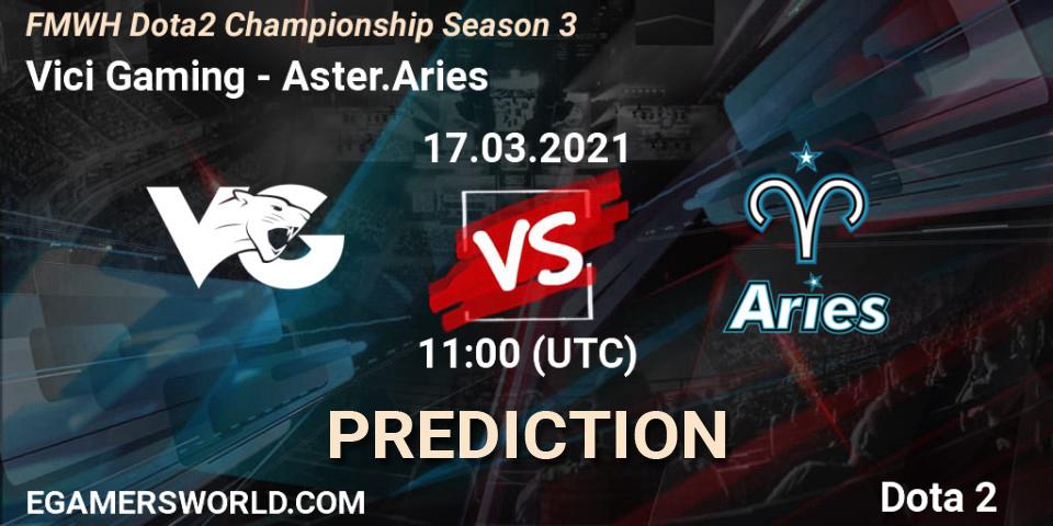 Vici Gaming vs Aster.Aries: Match Prediction. 17.03.21, Dota 2, FMWH Dota2 Championship Season 3
