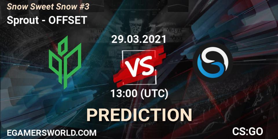 Sprout vs OFFSET: Match Prediction. 29.03.2021 at 14:25, Counter-Strike (CS2), Snow Sweet Snow #3