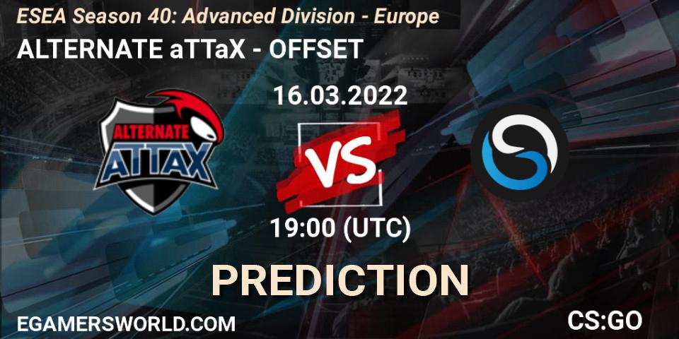 ALTERNATE aTTaX vs OFFSET: Match Prediction. 16.03.2022 at 19:00, Counter-Strike (CS2), ESEA Season 40: Advanced Division - Europe