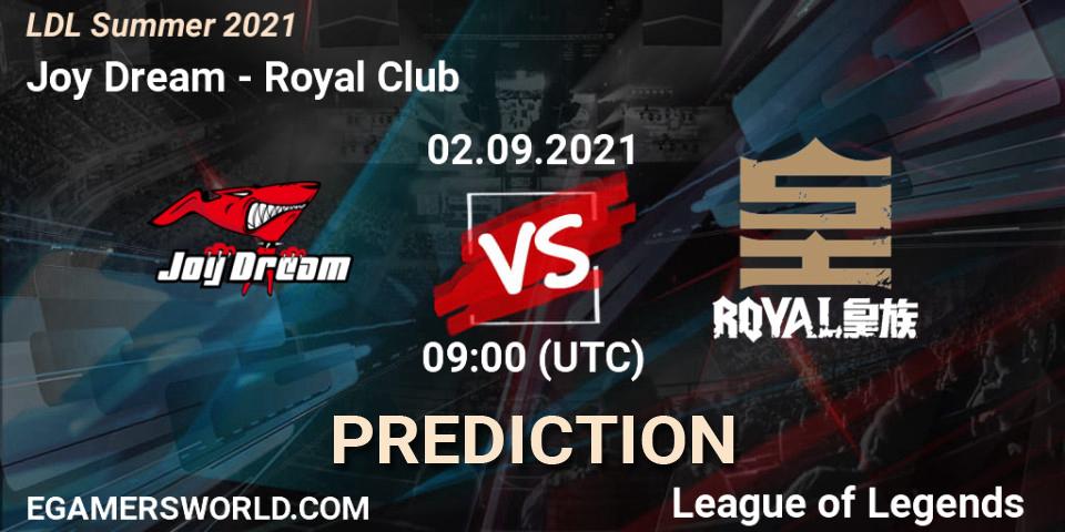 Joy Dream vs Royal Club: Match Prediction. 06.09.2021 at 06:00, LoL, LDL Summer 2021