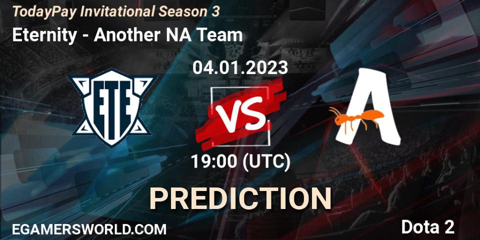 Eternity vs Another NA Team: Match Prediction. 04.01.23, Dota 2, TodayPay Invitational Season 3