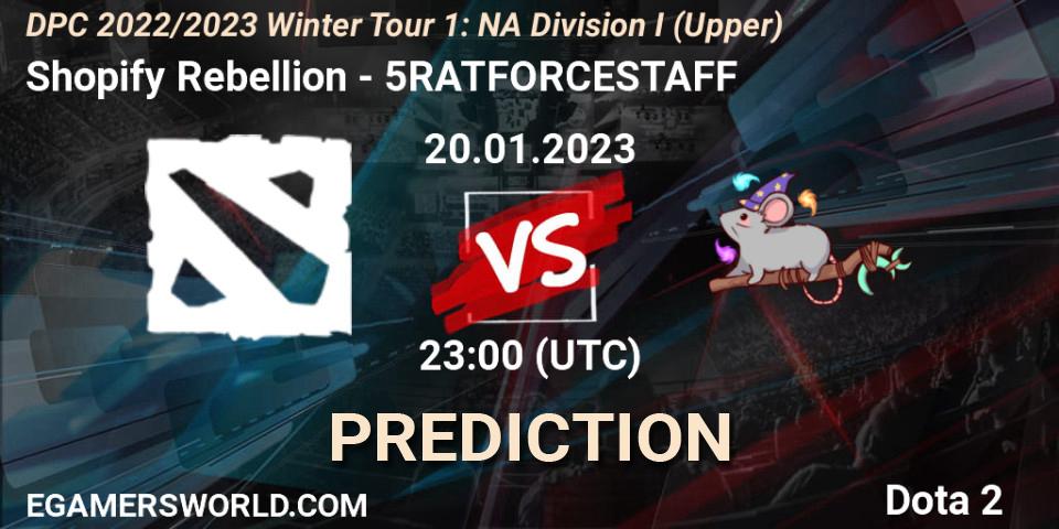 Shopify Rebellion vs 5RATFORCESTAFF: Match Prediction. 20.01.2023 at 22:57, Dota 2, DPC 2022/2023 Winter Tour 1: NA Division I (Upper)