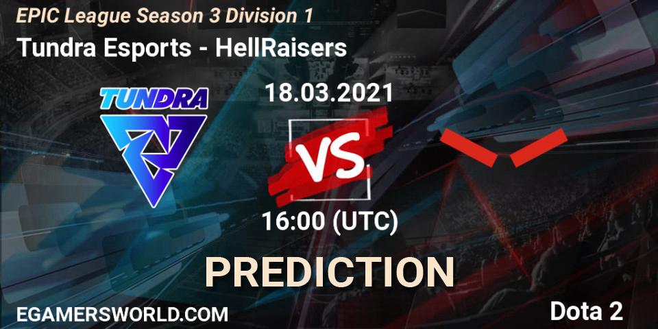 Tundra Esports vs HellRaisers: Match Prediction. 18.03.21, Dota 2, EPIC League Season 3 Division 1