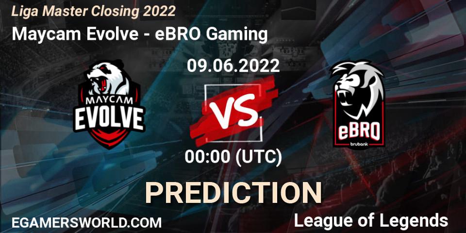 Maycam Evolve vs eBRO Gaming: Match Prediction. 09.06.22, LoL, Liga Master Closing 2022