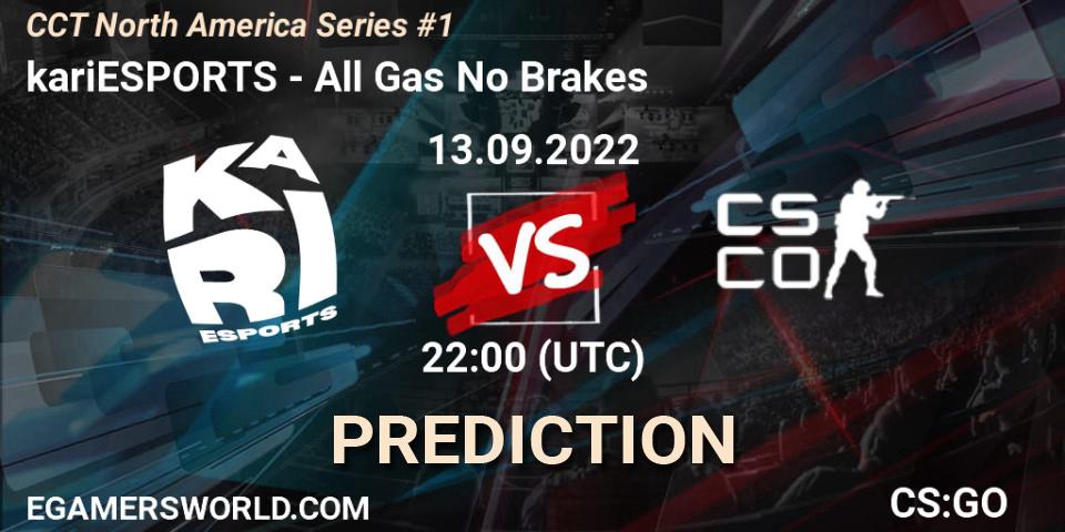 Kari vs All Gas No Brakes: Match Prediction. 13.09.2022 at 22:00, Counter-Strike (CS2), CCT North America Series #1