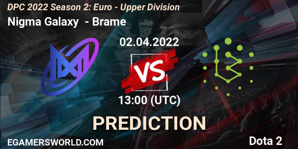 Nigma Galaxy vs Brame: Match Prediction. 02.04.2022 at 12:56, Dota 2, DPC 2021/2022 Tour 2 (Season 2): WEU (Euro) Divison I (Upper) - DreamLeague Season 17