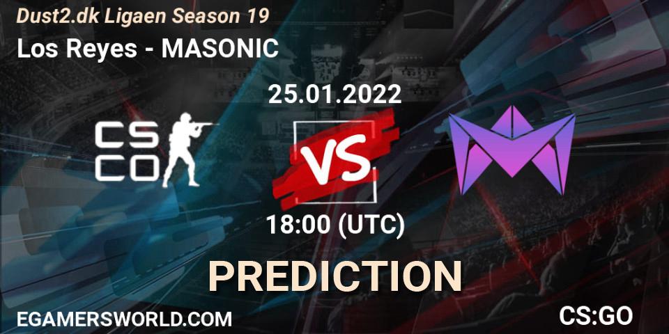 Los Reyes vs MASONIC: Match Prediction. 25.01.2022 at 18:00, Counter-Strike (CS2), Dust2.dk Ligaen Season 19
