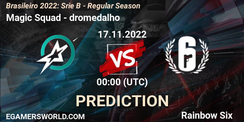 Magic Squad vs dromedalho: Match Prediction. 17.11.2022 at 00:00, Rainbow Six, Brasileirão 2022: Série B - Regular Season