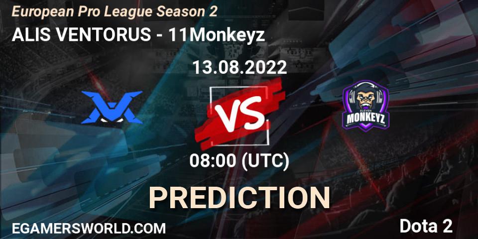 ALIS VENTORUS vs 11Monkeyz: Match Prediction. 13.08.2022 at 11:01, Dota 2, European Pro League Season 2