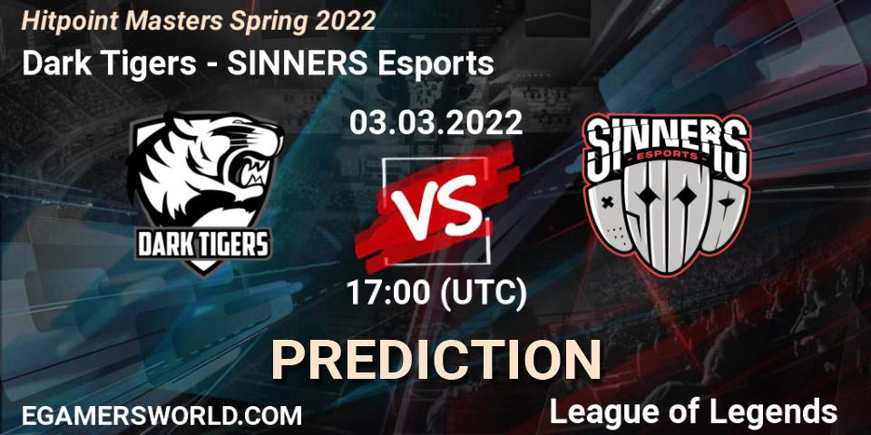 Dark Tigers vs SINNERS Esports: Match Prediction. 03.03.2022 at 17:00, LoL, Hitpoint Masters Spring 2022