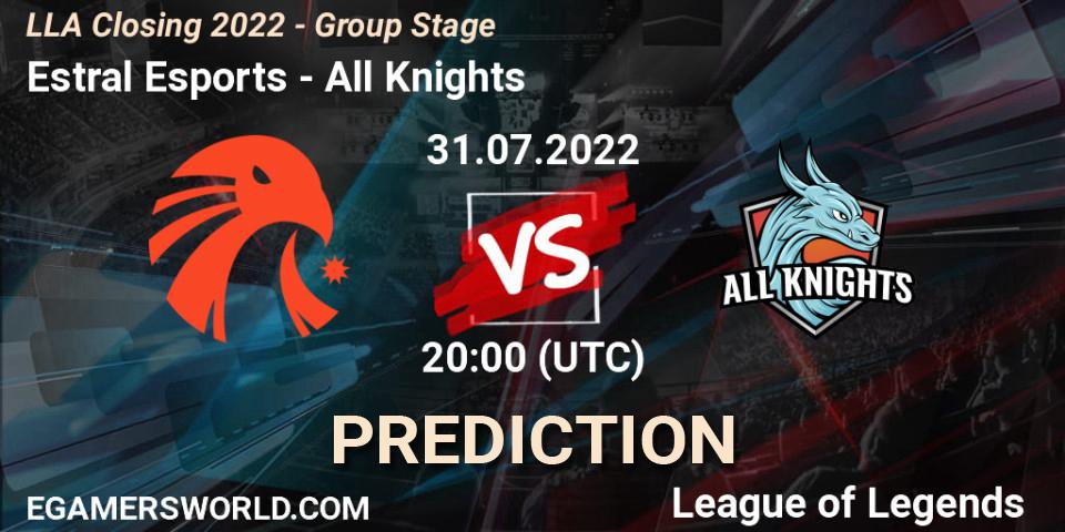Estral Esports vs All Knights: Match Prediction. 31.07.2022 at 20:00, LoL, LLA Closing 2022 - Group Stage