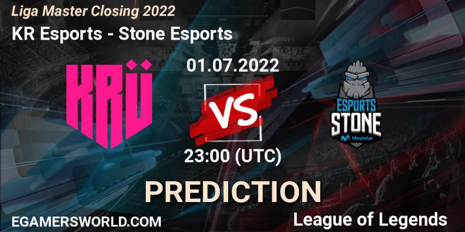 KRÜ Esports vs Stone Esports: Match Prediction. 01.07.2022 at 23:00, LoL, Liga Master Closing 2022