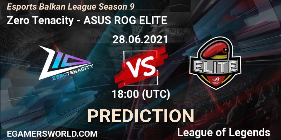 Zero Tenacity vs ASUS ROG ELITE: Match Prediction. 28.06.2021 at 18:00, LoL, Esports Balkan League Season 9