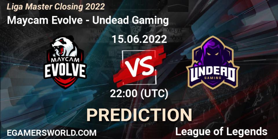 Maycam Evolve vs Undead Gaming: Match Prediction. 15.06.2022 at 22:00, LoL, Liga Master Closing 2022
