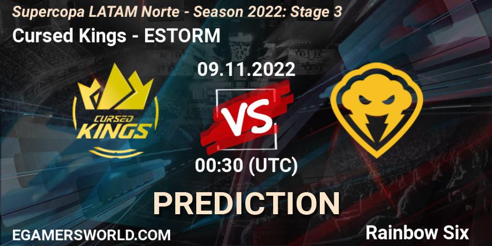 Cursed Kings vs ESTORM: Match Prediction. 09.11.2022 at 00:30, Rainbow Six, Supercopa LATAM Norte - Season 2022: Stage 3