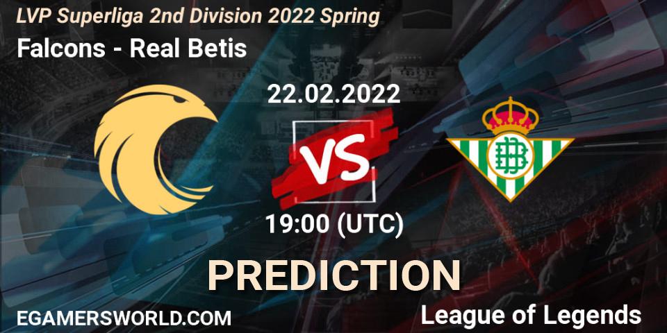Falcons vs Real Betis: Match Prediction. 22.02.2022 at 19:00, LoL, LVP Superliga 2nd Division 2022 Spring